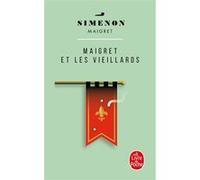 Maigret et les vieillards Georges Simenon (Auteur)