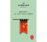 Maigret et les vieillards - Georges Simenon - Lgf - Poche - Roman