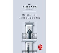 Maigret et l'homme du banc