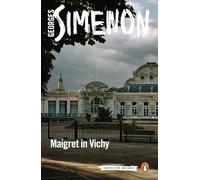 Maigret in Vichy: Inspector Maigret #68