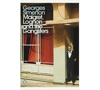 Maigret, Lognon and the Gangsters: Inspector Maigret