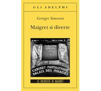 Maigret si diverte
