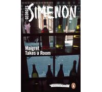 Maigret Takes a Room: Inspector Maigret #37