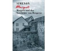 Maigret und der Verru¨ckte von Bergerac | Georges Simenon Georges SimenonGeorges Simenon (Auteur)