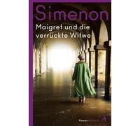 Maigret und die verrückte Witwe: Roman