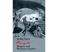Maigret und Monsieur Charles