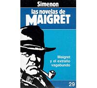 Maigret y el extraño vagabundo