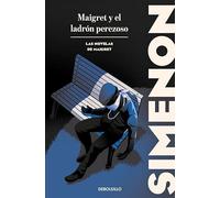 Maigret y el ladrón perezoso (Las novelas de Maigret)