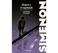 Maigret y el vagabundo (Las novelas de Maigret)