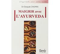 Maigrir avec l'ayurveda
