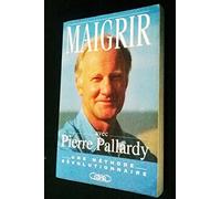 Maigrir avec Pierre Pallardy
