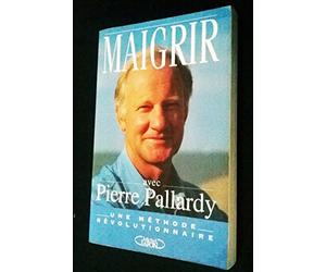 Maigrir avec Pierre Pallardy