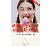 Maigrir c'est dans la tête