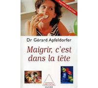 Maigrir, C'Est Dans La Tete. Edition 2001
