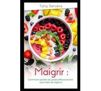 Maigrir: Comment perdre du poids efficacement sans faire de régime