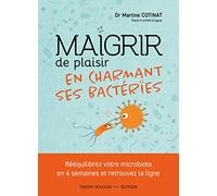 Maigrir de plaisir en charmant ses bactéries