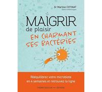 Maigrir de plaisir en charmant ses bactéries