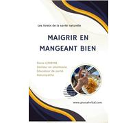 Maigrir en mangeant bien: L’assiette en lien avec la physiologie digestive