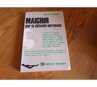 Maigrir et vaincre la cellulite par la détente nerveuse