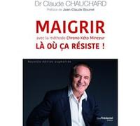 Maigrir là où ça résiste ! Avec la méthode chrono kEto minceur