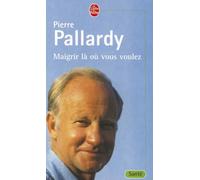 Maigrir là où vous voulez