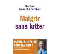 Maigrir sans lutter