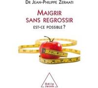 Maigrir Sans Regrossir - Est-Ce Possible ?