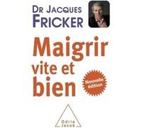 Maigrir vite et bien Jacques Fricker (Auteur)