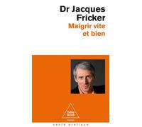 Maigrir vite et bien - Jacques Fricker - Odile Jacob - Poche - Guide