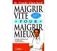 Maigrir Vite Pour Maigrir Mieux