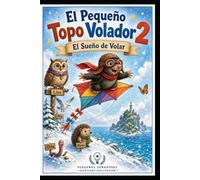 Maik, el pequeño topo volador: El gran viaje hacia el cielo