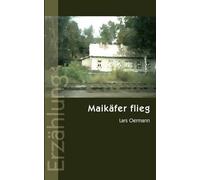 Maikäfer Flieg