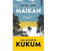 Maikan - Michel Jean - Points - Poche - Roman