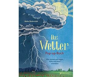 Maike Biederstä Das Wetter. Pop-up-Buch: Wie Stürme und Regen, Kälte und (Relié)