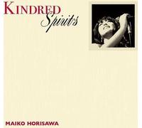 Maiko Horisawa - Kindred Spirits-Kakegae No Nai
