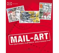 Mail-Art: 350 Faux-timbres oblitérés