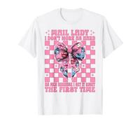 Mail Lady, Je ne Travaille Pas Aussi Dur Que Les Hommes, postier Coquette T-Shirt