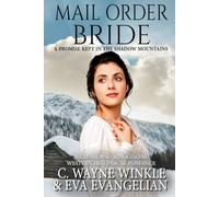 Mail Order Bride: A Promise Kept In The Shadow Mountains: A Clean and Wholesome Western Historical Romance