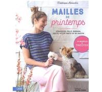 Frédérique Alexandre – Mailles de printemps – Petits hauts de mi-saison – Broché