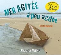 Maillet, Beatrice - Mer a Peu Agitee [Import]
