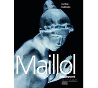Maillol (re)découvert Edition bilingue français-anglais - Ursel Berger - Gourcuff Gradenigo - broché - Monographie