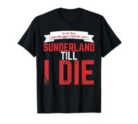 Maillot de football pour fans de Sunderland Till I Die/Sunderland T-Shirt
