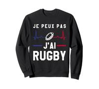 Maillot de Rugby Je Peux Pas J'Ai pour Joueur de Rugby français Sweatshirt