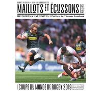 Maillots Et Écussons - Rugby, Histoires Et Anecdotes