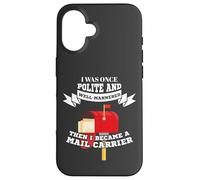Mailman Mail Carrier Was Polite Now Mail Carrier Coque pour iPhone 16
