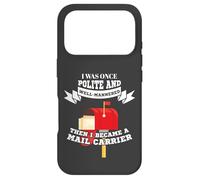 Mailman Mail Carrier Was Polite Now Mail Carrier Coque pour iPhone 17 Pro