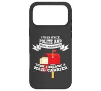 Mailman Mail Carrier Was Polite Now Mail Carrier Coque pour iPhone 17 Pro Max