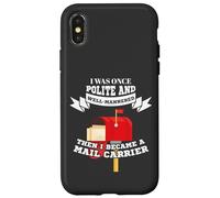 Mailman Mail Carrier Was Polite Now Mail Carrier Coque pour iPhone X/XS