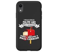 Mailman Mail Carrier Was Polite Now Mail Carrier Coque pour iPhone XR