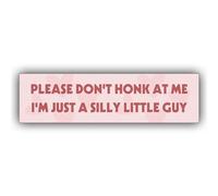 MAIMAICUCUC Autocollant humoristique en vinyle résistant aux intempéries pour pare-chocs de voitures, camions avec inscription « Please Don't Honk at Me I'm Just A Silly Little Guy »